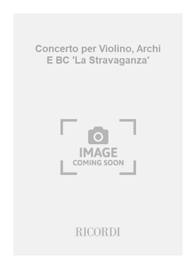 Concerto per Violino, Archi E B.c. Delle Raccolte
